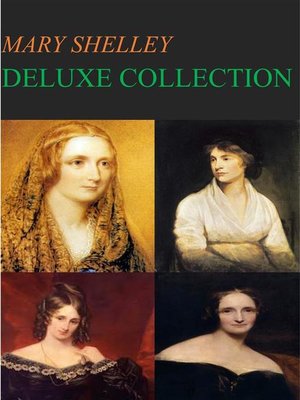 cover image of Mary Shelley Deluxe Collection
